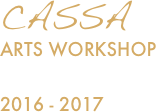 CASSA      
Arts Workshop

2016 - 2017